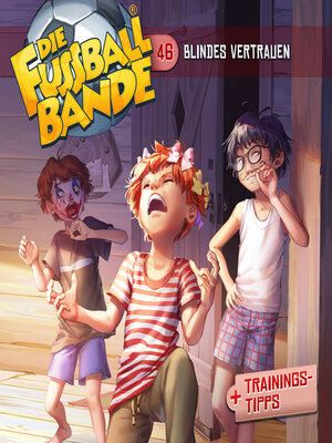 cover image of Die Fussballbande, Folge 46